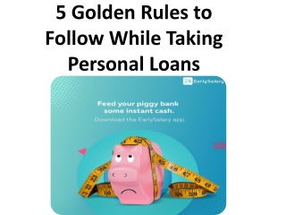 5 Golden Rules to Follow While Taking Personal Loans