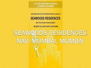 Seawoods Residences|Call: 8130629360