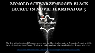 ARNOLD SCHWARZENEGGER BLACK JACKET IN MOVIE TERMINATOR 3