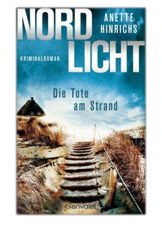 [PDF] Free Download Nordlicht - Die Tote am Strand By Anette Hinrichs