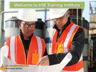 Welcomes to HSE Training Institute