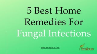 5 Best Home Remedies for Fungal Infection