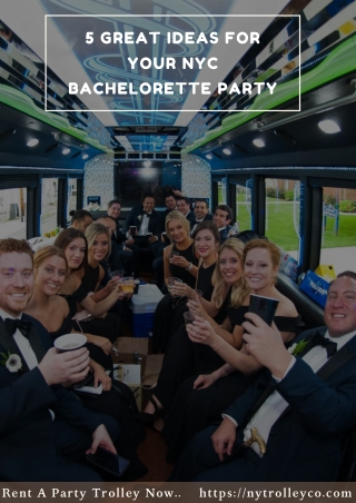 5 Ideas To Plan an Unforgettable Bachelorette Party In NYC