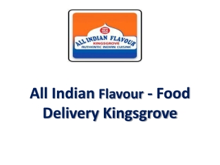 15% Off -All Indian Flavour-Kingsgrove - Order Food Online