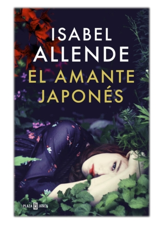 [PDF] Free Download El amante japonés By Isabel Allende