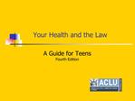 Your Health and the Law