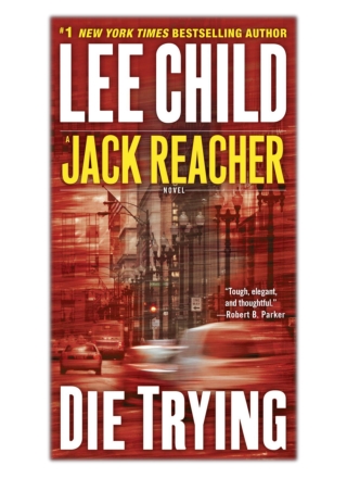 [PDF] Free Download Die Trying By Lee Child