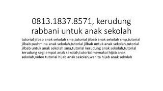 0813.1837.8571, kerudung rabbani untuk anak sekolah