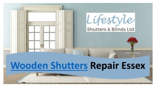 Wooden Shutters Repair Essex