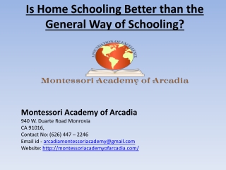 Is Home Schooling Better than the General Way of Schooling?