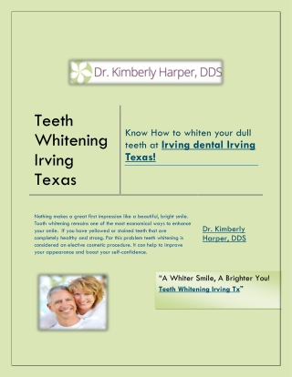 Know How to whiten your dull teeth at Teeth whitening Irving Tx.