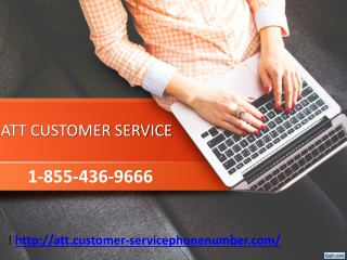 Get Att Customer Service to investigate the Laptop 1-855-436-9666