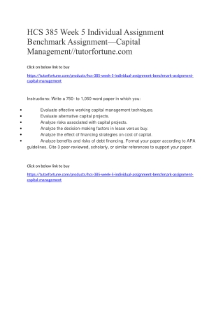 HCS 385 Week 5 Individual Assignment Benchmark Assignment—Capital Management//tutorfortune.com