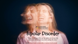 Bipolar Disorder Counsellor in west London | Sustainable Empowerment UK