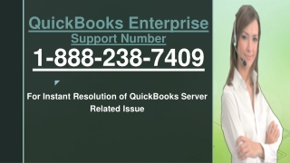 Dial QuickBooks Enterprise Support Number 1-888-238-7409 For Instant Resolution of QuickBooks Server Related Issue