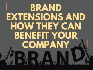 Brand Extensions and How They Can Benefit Your Company