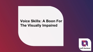 Voice Skills: A Boon For The Visually Impaired