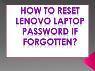 How to Reset Lenovo Laptop Password If Forgotten?
