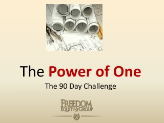 The power of one... 90 day challenge