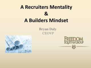 Recruiters Mentality and a Builders Mindset
