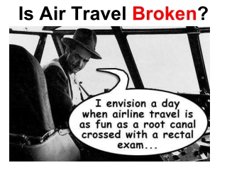 Air Travel Is Broken!