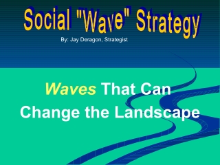 Social Wave Strategy