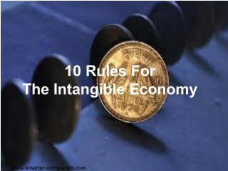 10 Rules For The Intangible Economy