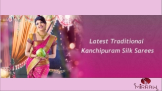 Latest Traditional Kanchipuram Silk Sarees