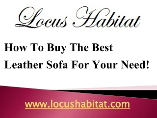 How To Buy The Best Leather Sofa For Your Need!