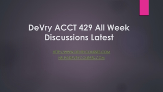 DeVry ACCT 429 All Week Discussions Latest