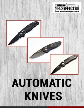 What reasons makes automatic knives worth considering carrying with you? | Men’s Effect