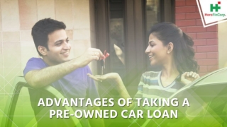 Advantages of Taking a Pre-Owned Car Loan