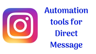 Instagram Automation Tools For Direct Message