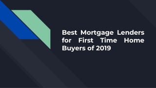 Best Mortgage Lenders for First Time Home Buyers of 2019