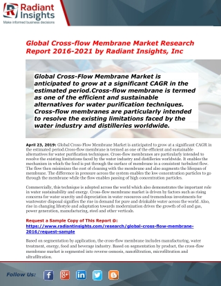 Cross-flow Membrane Market By Leading players, Region, Type And Application, Forecast To 2021