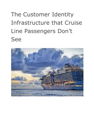 The Customer Identity Infrastructure that Cruise Line Passengers Don’t See