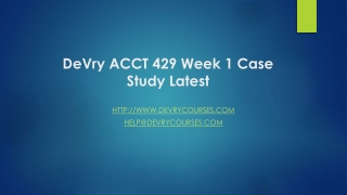 DeVry ACCT 429 Week 1 Case Study Latest