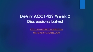 DeVry ACCT 429 Week 2 Discussions Latest