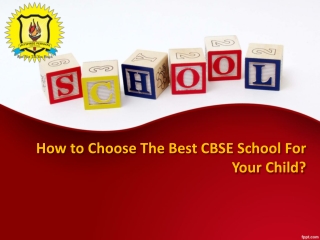 How to Choose The Best CBSE School For Your Child? - JPHS