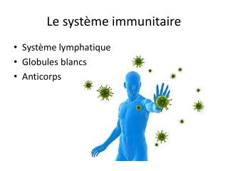 Le système immunitaire