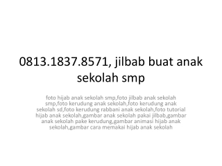 0813.1837.8571, jilbab buat anak sekolah smp