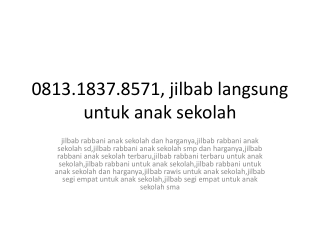 0813.1837.8571, jilbab langsung untuk anak sekolah