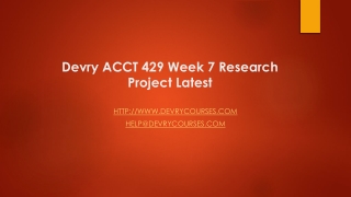 Devry ACCT 429 Week 7 Research Project Latest