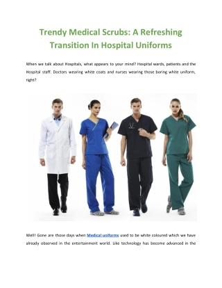 Trendy Medical Scrubs: A refreshing Transition in Hospital Uniforms