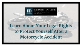 Learn about your Legal Rights to Protect Yourself after a Motorcycle Accident