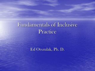 Fundamentals of Inclusive Practice