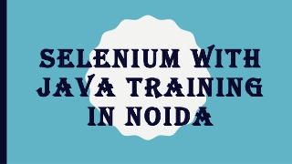 SELENIUM WITH JAVA TRAINING IN NOIDA