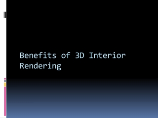 Benefits of 3D Interior rendering