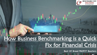 How Business Benchmarking is a Quick Fix for Financial Crisis
