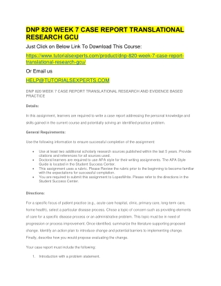 DNP 820 WEEK 7 CASE REPORT TRANSLATIONAL RESEARCH GCUDNP 820 WEEK 7 CASE REPORT TRANSLATIONAL RESEARCH GCU